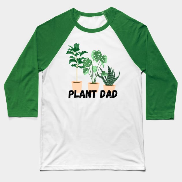 Plant Dad Baseball T-Shirt by NatureGlow